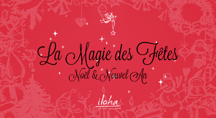 Les fêtes de fin d'année 2016, ILOHA Seaview Hotel 3*, île de la Réunion